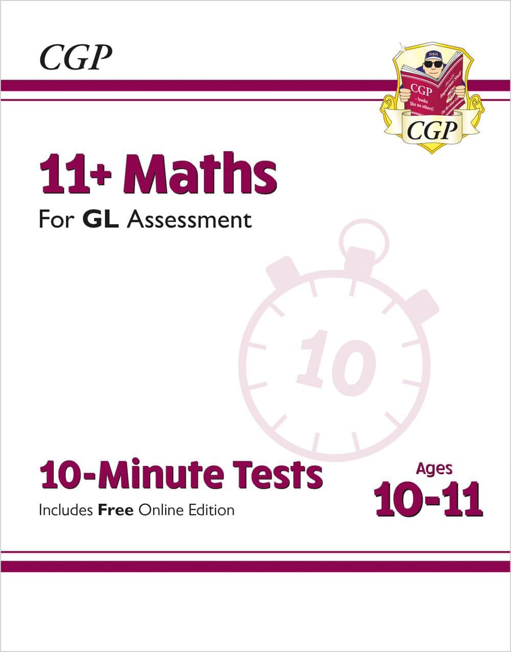 11+ GL 10-Minute Tests: Maths - Ages 10-11 Book 1 (with Online Edition): for the 2026 tests (CGP GL 11+ Ages 10-11)