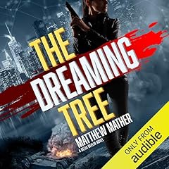 The Dreaming Tree Audiolibro Por Matthew Mather arte de portada