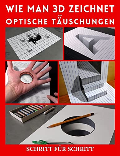 Wie man 3D-Kunst zeichnet und optische Täuschungen: Schritt für Schritt...
