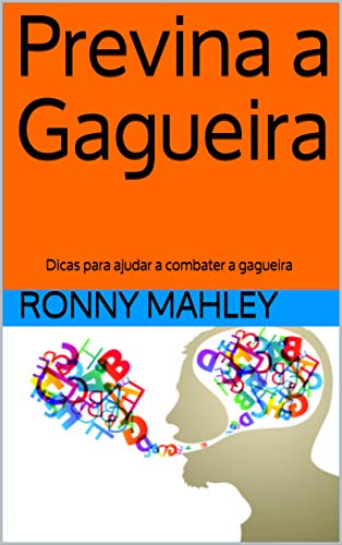 Previna a Gagueira: Dicas para ajudar a combater a gagueira
