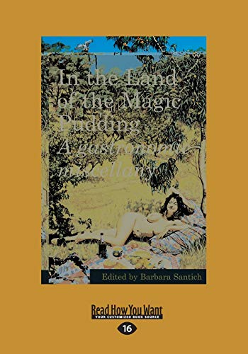 In The Land Of The Magic Pudding: A Gastronomic Miscellany