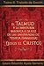 El Talmud y la Sabiduría Rabínica a la luz de las Enseñanzas de Yeshua Hamashiaj, Jesús el Cristo: Tomo II: Tratado de Eruvin (Spanish Edition)