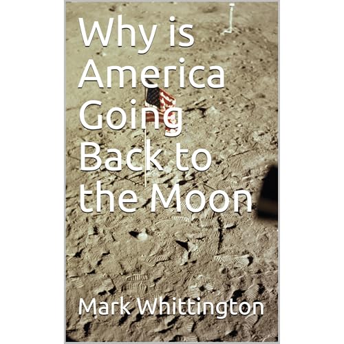 Why is America Going Back to the Moon by Mark Whittington episode artwork