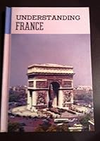 Understanding France B00DFSB7Q0 Book Cover