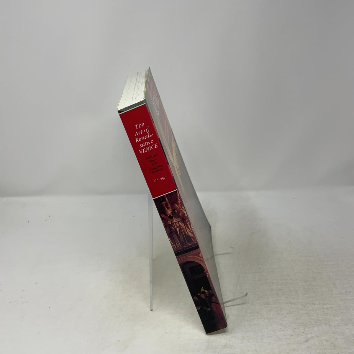 The Art of Renaissance Venice: Architecture, Sculpture, and Painting, 1460-1590