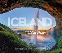 Iceland: Wild at Heart – large format 993511774X Book Cover