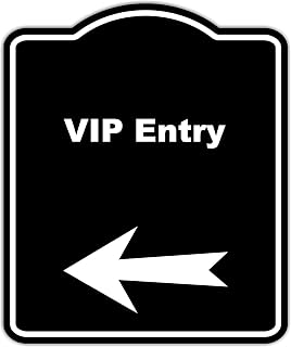 VIP Entry Black Sign Arrow Left Aluminum Composite Sign 8.5 x 10 inches