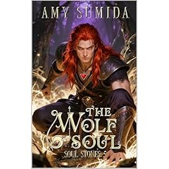 The Wolf Soul Audiolibro Por Amy Sumida arte de portada