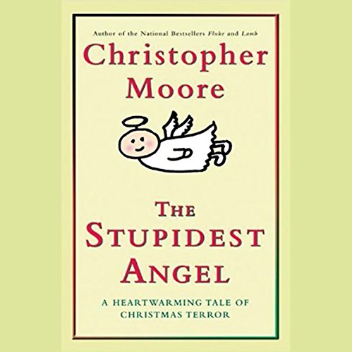 The Stupidest Angel Audiobook by Christopher Moore
