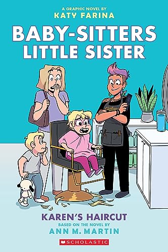 Karen's Haircut: A Graphic Novel (Baby-Sitters Little Sister #7) (Baby-Sitters Little Sister...