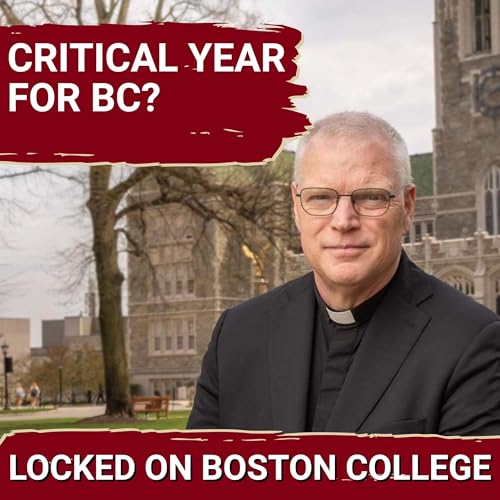 MUST-WIN TRANSFORMATION: Boston College Athletics Success RELIES on Father Jack&rsquo;s WILL to Spend