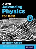 A Level Advancing Physics for OCR: B Revision Guide