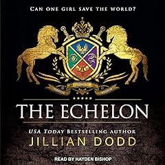 The Echelon Audiolibro Por Jillian Dodd arte de portada