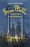  Frau Wolle und der Duft von Schokolade (Frau Wolle, 1, Band 1)