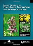 Recent Advances in Plant-Based, Traditional, and Natural Medicines