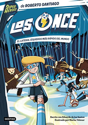 Los Once 5: El lateral izquierdo más rápido del mundo