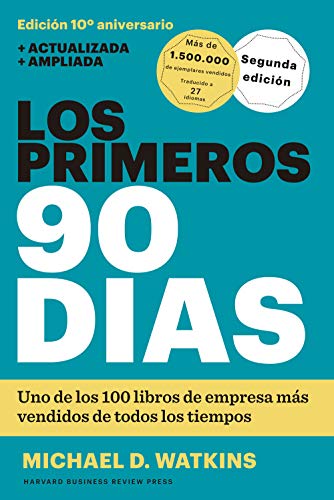 LOS PRIMEROS 90 DÍAS (Colección Reverte Managment. Harvard Business Review) LOS PRIMEROS 90 DÍAS (Colección Reverte Managment. Harvard Business Review)