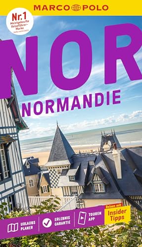 MARCO POLO Reiseführer Normandie: Reisen mit Insider-Tipps. Inklusive...