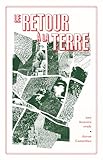  Le retour à la terre: Une histoire orale