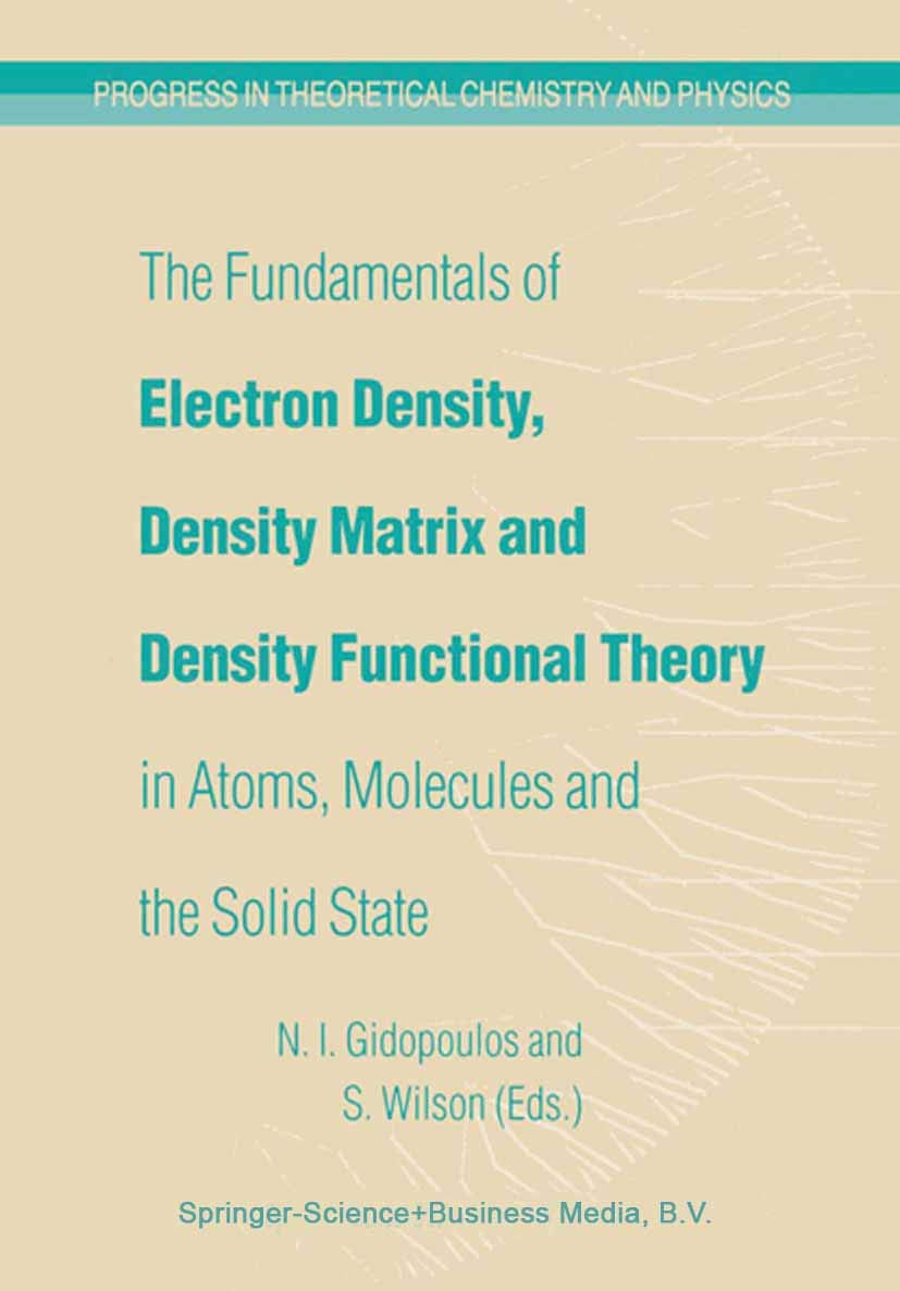 Buy The Fundamentals of Electron Density, Density Matrix and Density