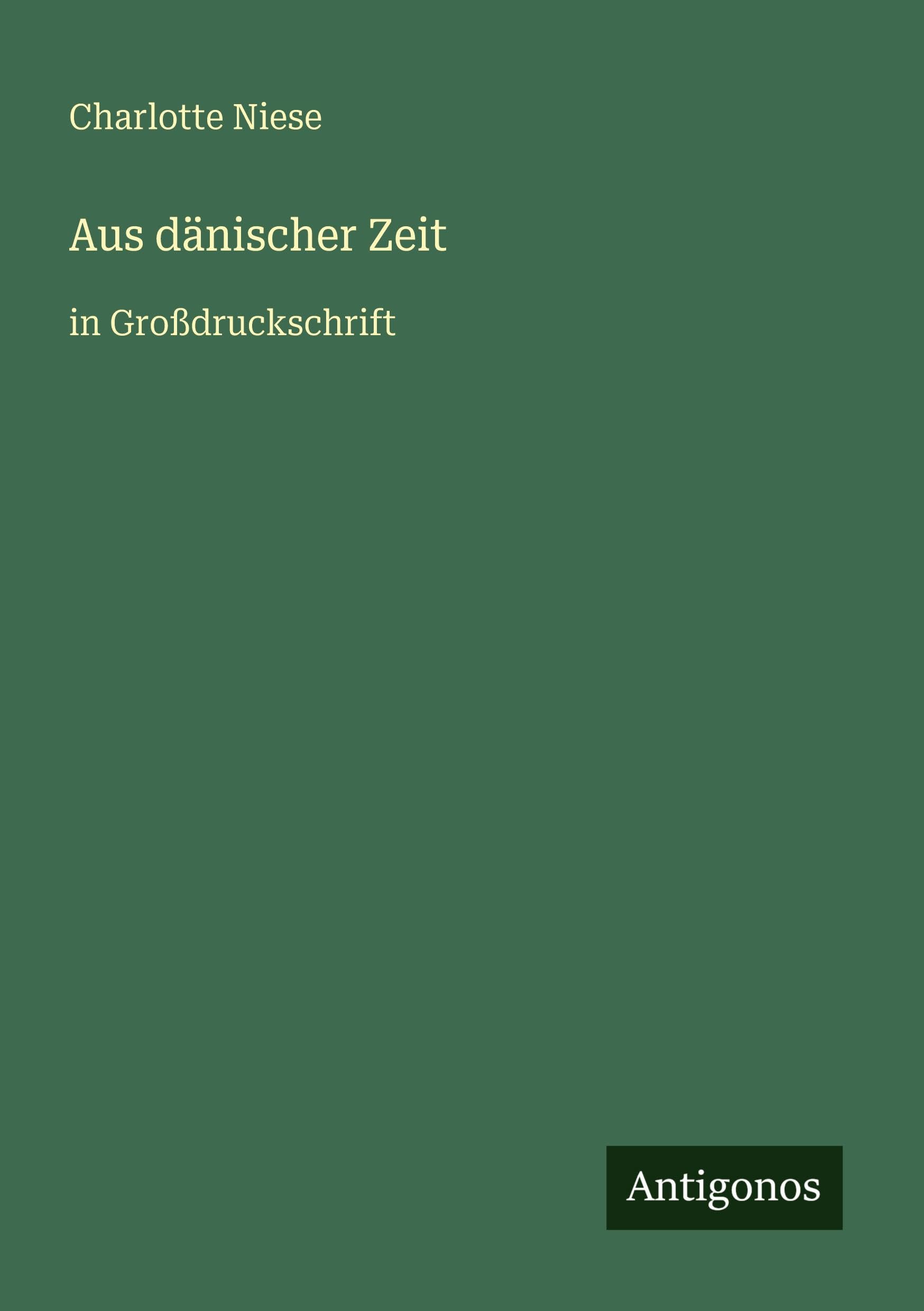 Aus dänischer Zeit: in Großdruckschrift