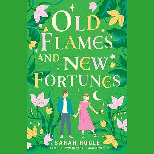Old Flames and New Fortunes (Audible Audio Edition) Sarah