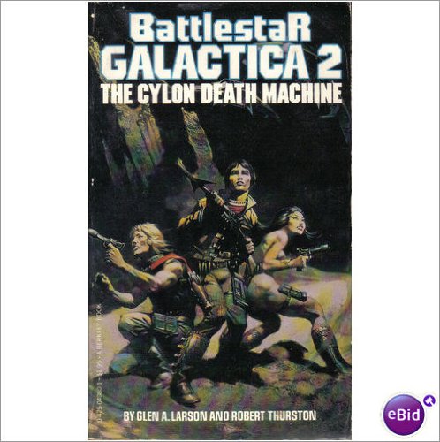 Battlestar Galactica 2: The Cyclon Death Machine B002IUB2Y8 Book Cover