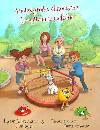 Annies große, chaotische, komplizierte Gefühle (Kinderbuch Emotionen 2) (German Edition)