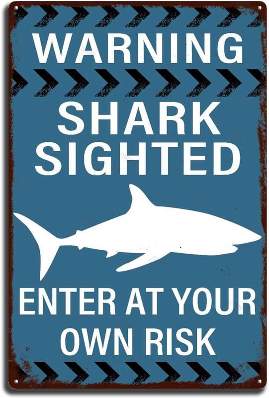 Aluminum Tin Signs Warning Shark Sighted Enter at Your Own Risk Metal Tin Sign Vintage Cave Terrace Pool Wall Decor Funny Shark Sign Wall Decor Man Cave Garage Far Bar Pub 12x16 Inch