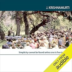 Simplicity Cannot Be Found Unless One Is Free Inwardly Audiolibro Por Jiddu Krishnamurti arte de portada