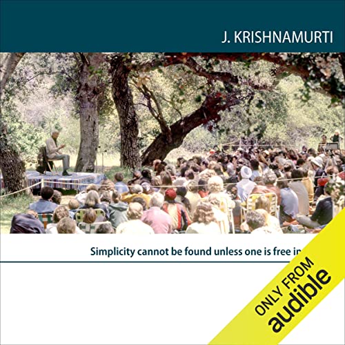 Simplicity Cannot Be Found Unless One Is Free Inwardly by Jiddu Krishnamurti episode artwork