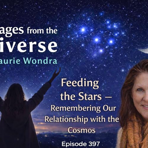 Feeding the Stars - Remembering Our Relationship with the Cosmos