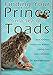Finding Your Prince in a Sea of Toads: How to Find a Quality Guy Without Getting Your Heart Shredded