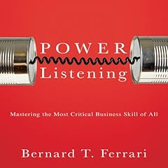 Power Listening Audiolibro Por Bernard T Ferrari arte de portada