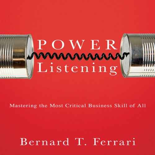 Power Listening Audiolibro Por Bernard T Ferrari arte de portada