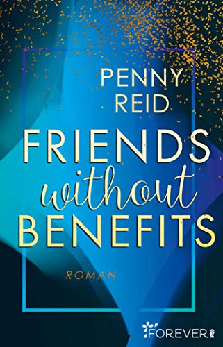 Friends without benefits: Roman (Knitting in the City 2) von [Penny Reid, Sybille Uplegger]