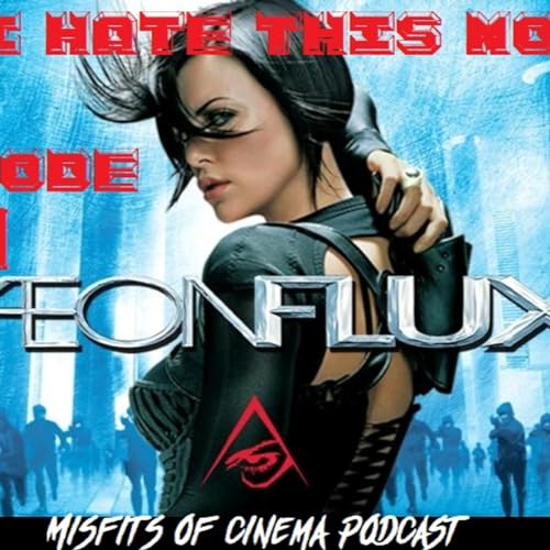 Aeon Flux - Misfits of Cinema: Episode 61