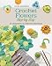 Crochet Flowers Step-by-Step: 35 Delightful Blooms for Beginners (Knit & Crochet)