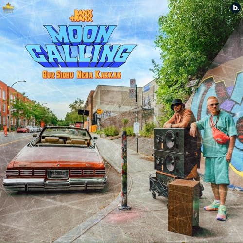 Gur Sidhu, Neha Kakkar, Banx & Ranx & Kaptaan