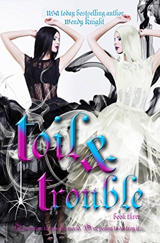 Toil and Trouble: a Witch Story (Toil & Trouble