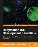 RubyMotion iOS Development Essentials