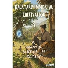 Backyard Immortal Cultivation 3 Audiolibro Por Yaruzo arte de portada