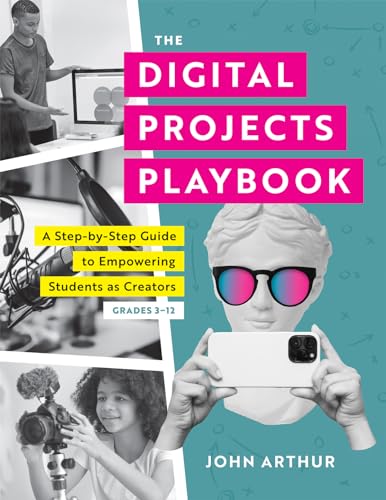 The Digital Projects Playbook: A Step-By-Step Guide to Empowering...