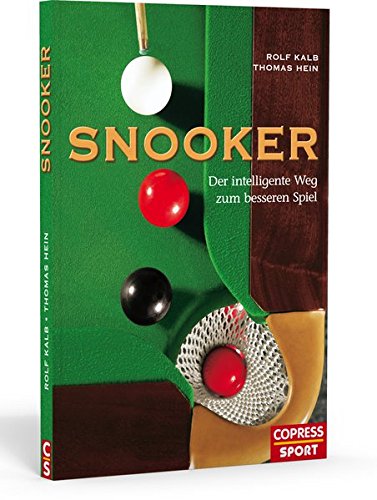 Snooker: Der intelligente Weg zum besseren Spiel Snooker: Der intelligente Weg zum besseren Spiel