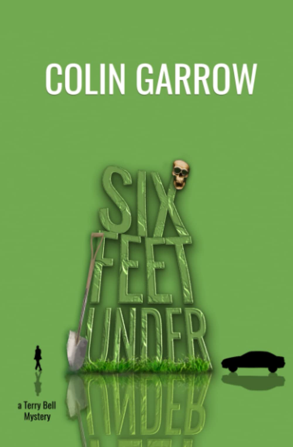 Six Feet Under (The Terry Bell Mysteries)