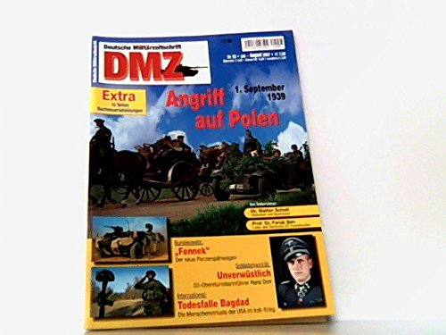 DMZ Deutsche Militärzeitschrift 2007 Heft 58 : 1. 9. 1939 : Angrif auf ...