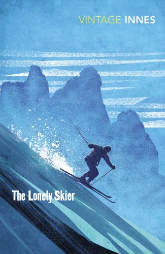 The Lonely Skier (Vintage Classics) by Hammond Innes (6-Jun-2013) Paperback