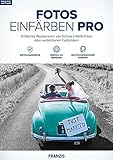 FRANZIS Fotos einfärben Pro|professional|3 Geräte|zeitlich unbegrenzt|Windows 10/8.1/8/7 & Mac OS X ab 10.7|Disc|Disc