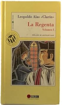 La Regenta, Volumen 1