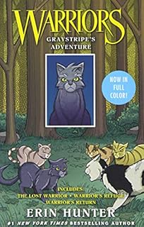Warriors Manga: Graystripe's Adventure: 3 Full-Color Warriors Manga Books in 1: The Lost Warrior, Warrior's Refuge, Warrior's Return